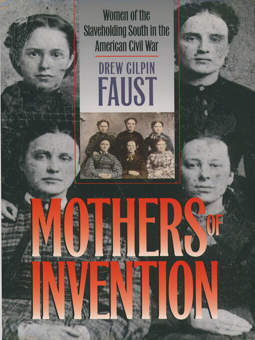 Title details for Mothers of Invention by Drew Gilpin Faust - Available